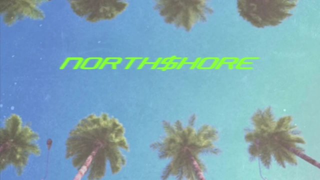 NORTH$HORE (Original)