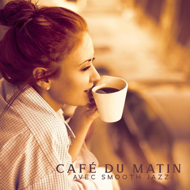 Café du matin avec smooth jazz: Musique pour une bonne journée, Se lever avec le sourire