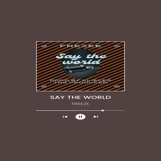 Say the World