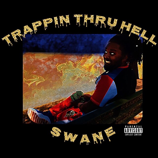 Trappin' Thru Hell