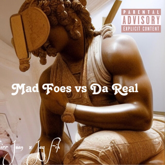 Mad Foes Vs Da Real (feat. Jay Fih)