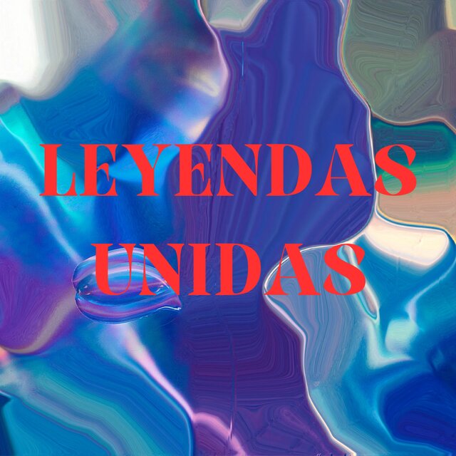 LEYENDAS UNIDAS