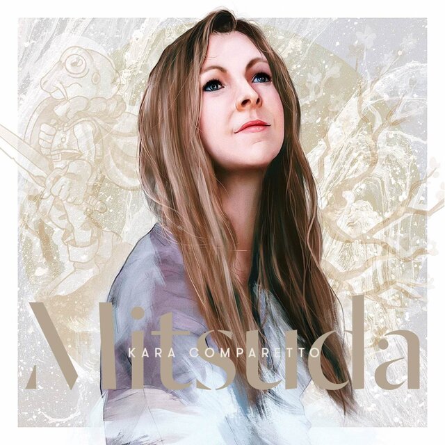 Kara Comparetto Plays Mitsuda