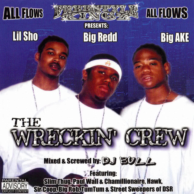 The Wreckin' Crew (Mixed & Screwed By DJ Bull)