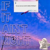 If It Ain’t Right