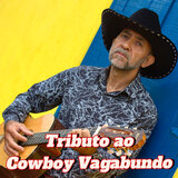 Tributo ao Cowboy Vagabundo