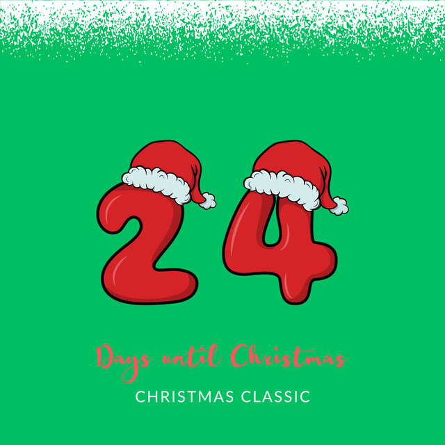 24 Days Until Christmas