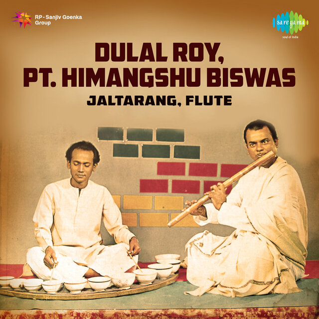 Dulal Roy, Himangshu Biswas - Jaltarang, Flute