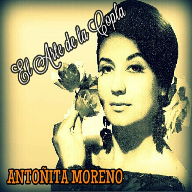 Antoñita Moreno - El Arte de la Copla