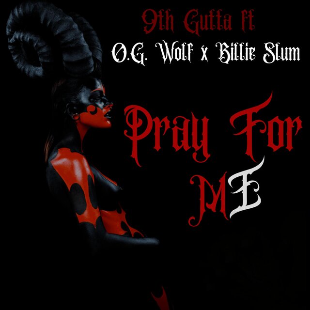 Pray for Me (feat. O.G. Wolf & Billie Slum)