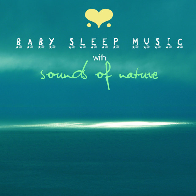 Baby Sleep Music with Sounds of Nature
