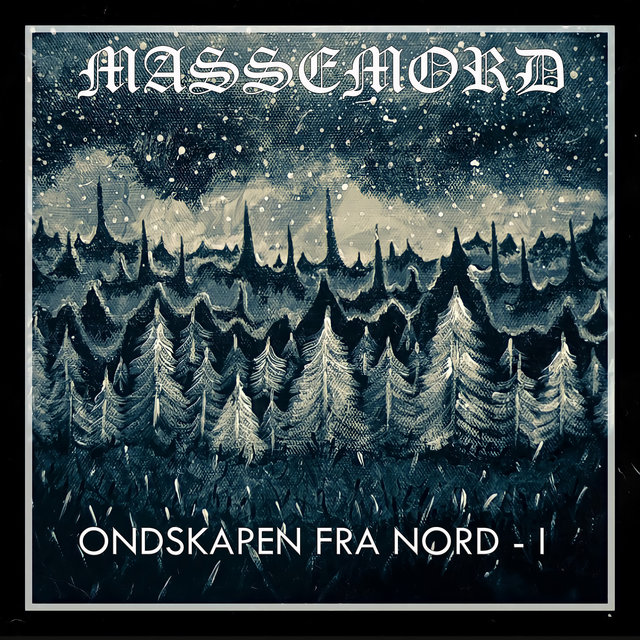 Ondskapen Fra Nord - I