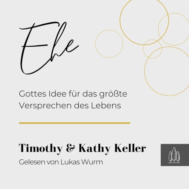 Ehe (Gottes Idee für das größte Versprechen des Lebens)