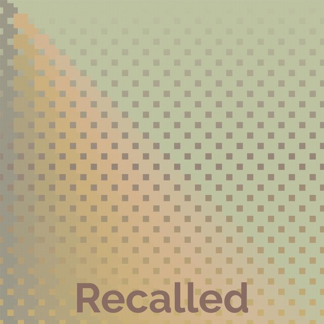 Recalled