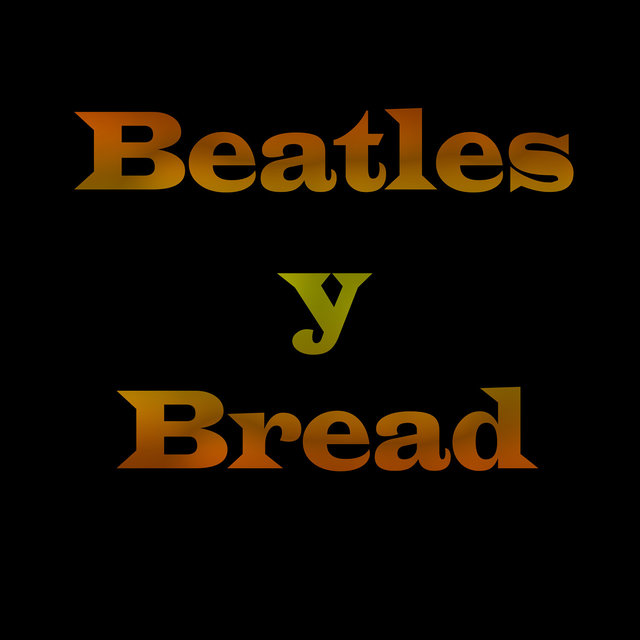 Beatles Y Bread (Instrumental)