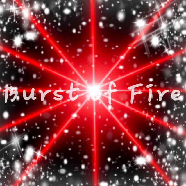 Burst of Fire