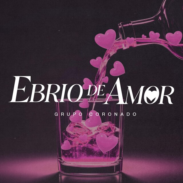 Ebrio De Amor