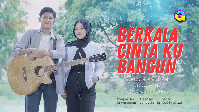 Cica Rama Ft. Abizar Ayaden - Berkala Cinta Ku Bangun (Official Music Video)