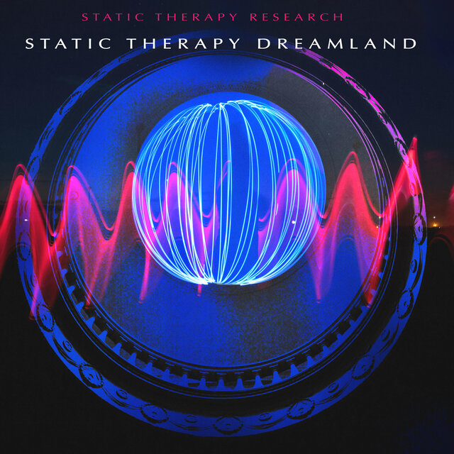 Static Therapy Dreamland
