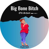 Big Bone Bitch