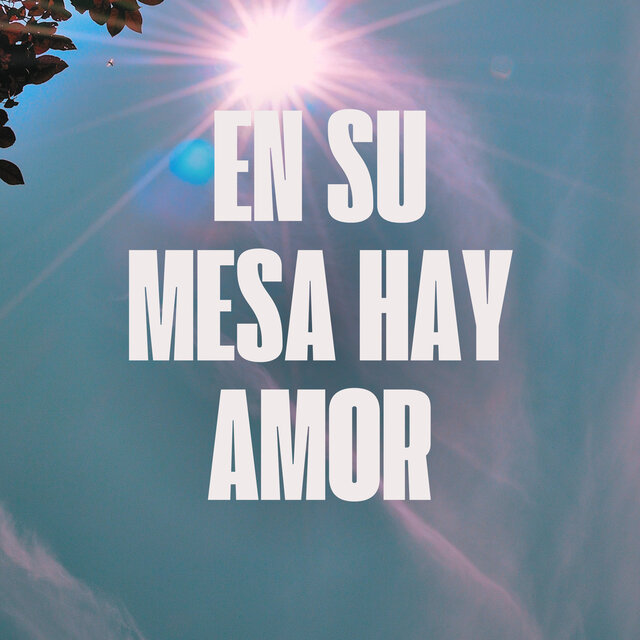 En Su Mesa Hay Amor