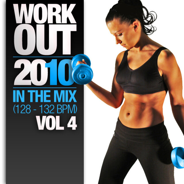 Work Out 2010 - In the Mix, Vol. 4 (Copy) (128 - 132 BPM)