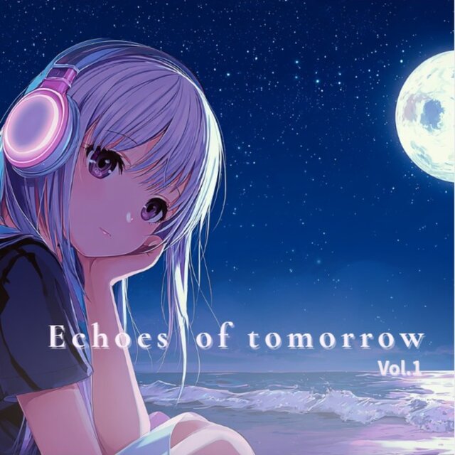 Echoes of Tomorrow (VOL.1)