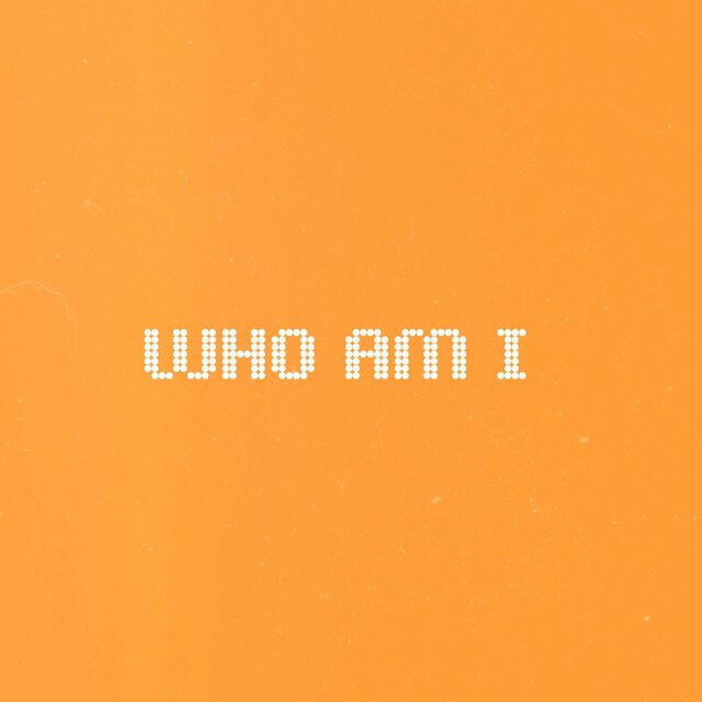 Who Am I