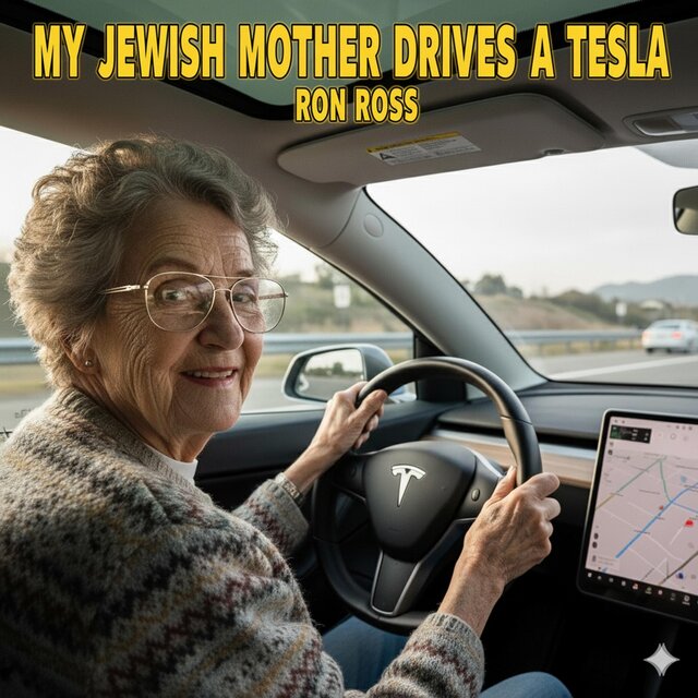 My Jewish Mother Drives a Tesla