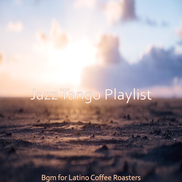 Bgm for Latino Coffee Roasters