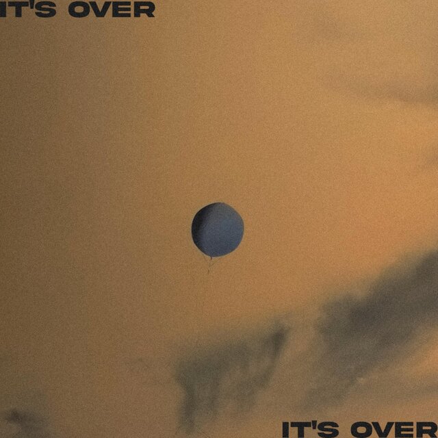 It's Over