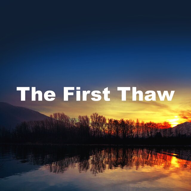 The First Thaw