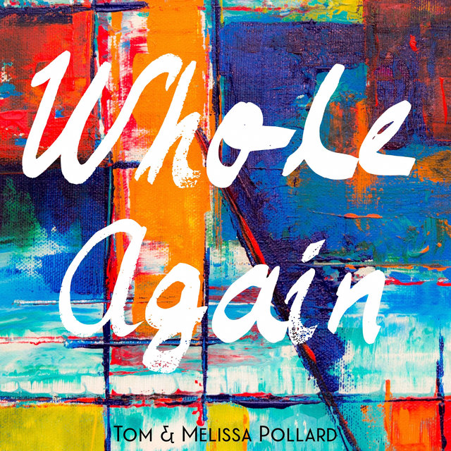 Whole Again
