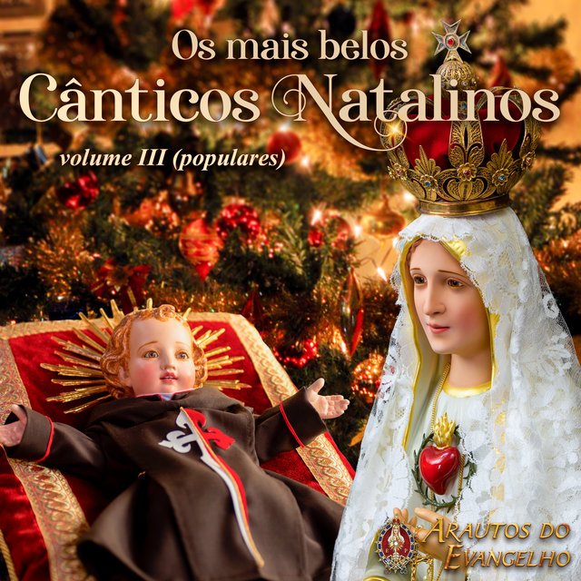 Os Mais Belos Cânticos Natalinos, Vol. 3 (Populares)