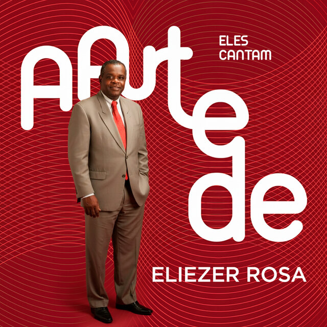 Eles Cantam A Arte de Eliezer Rosa
