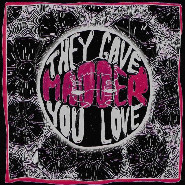 They Gave You Love