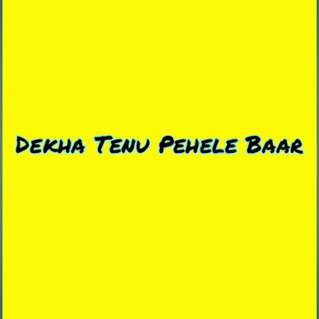 Deboraj Sharma - Dekha Tenu Pehele Baar (Re-recorded Version)