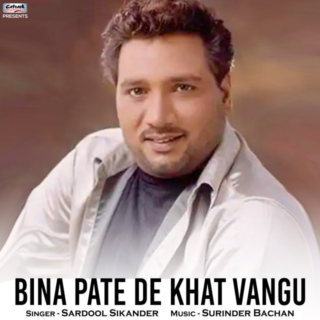 Bina Pate De Khat Vangu - Single