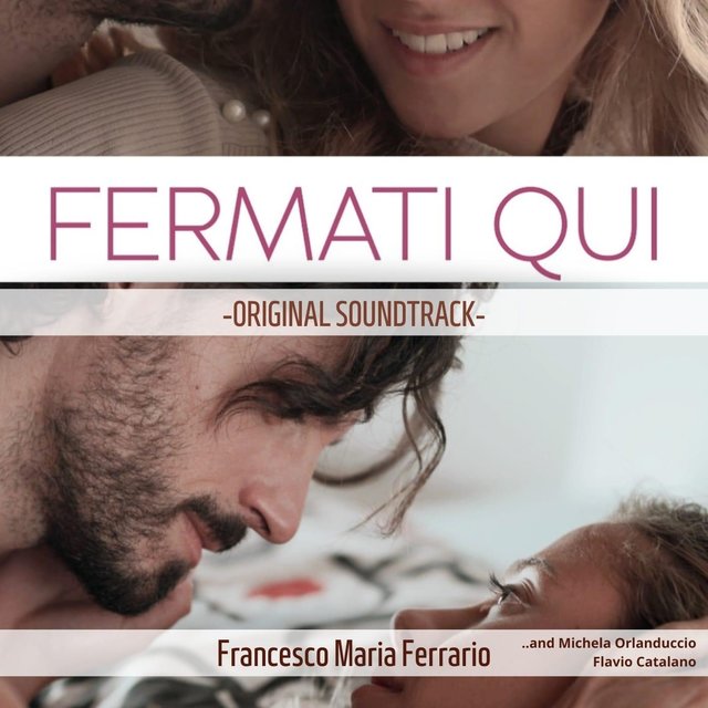Fermati Qui (Original Soundtrack)
