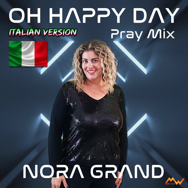 Oh Happy Day / Pray Mix (Italian Version)