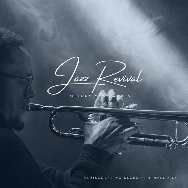 Jazz Revival: Rediscovering Legendary Melodies