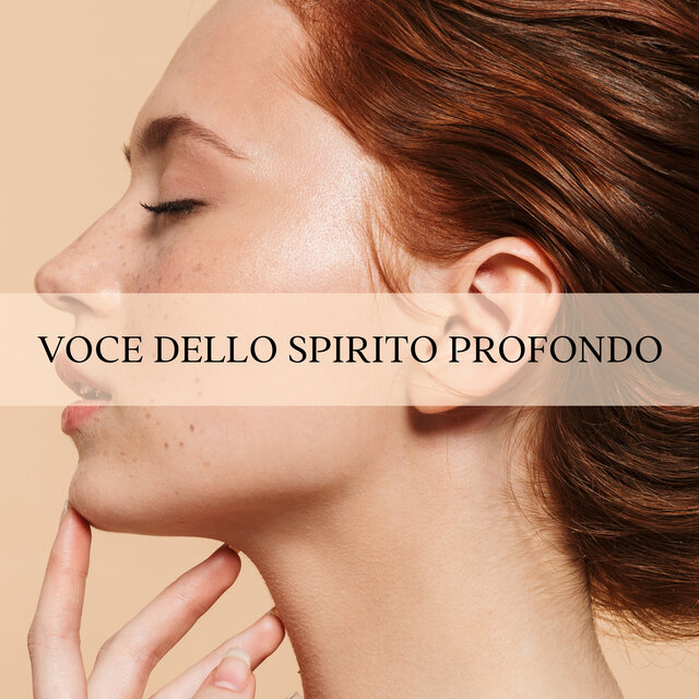 Voce Dello Spirito Profondo