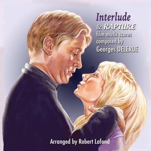Georges Delerue: Interlude & Rapture