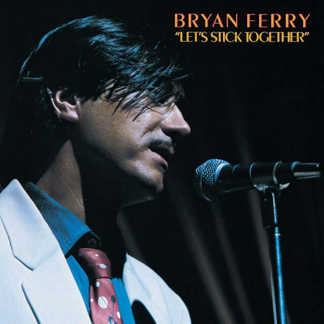Cover art for album Let's Stick Together by Bryan Ferry