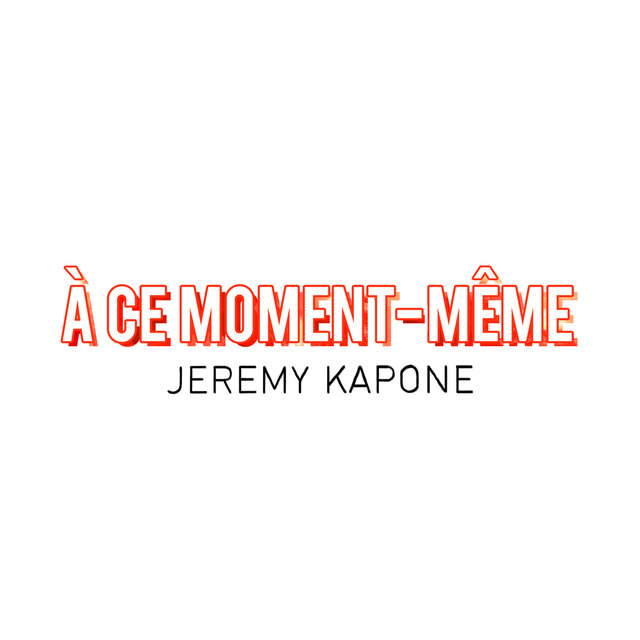 A ce moment même - Single