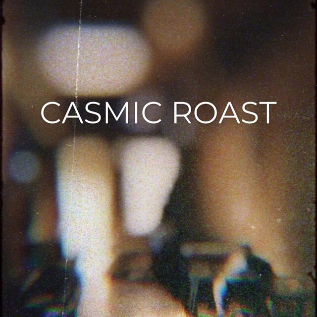 CASMIC ROAST VOL. I