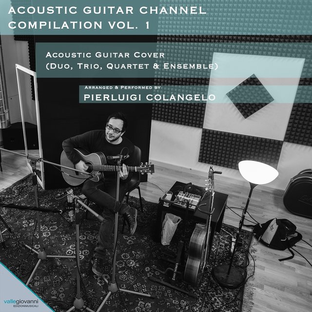 Acoustic Guitar Channel Compilation, Vol. 1 (Acoustic Guitar Cover (Duo, Trio, Quartet, Ensemble))