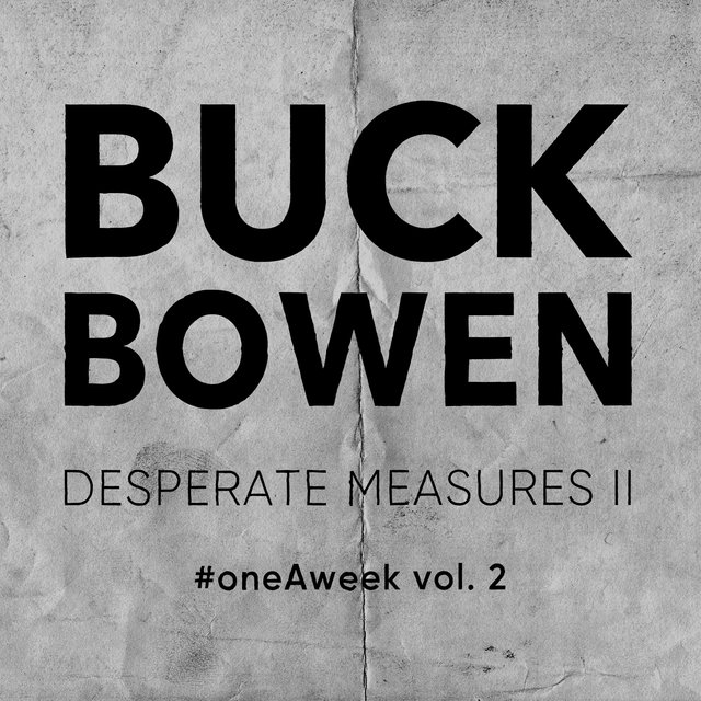 Oneaweek Vol. 2: Desperate Measures II