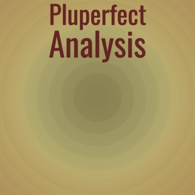 Pluperfect Analysis