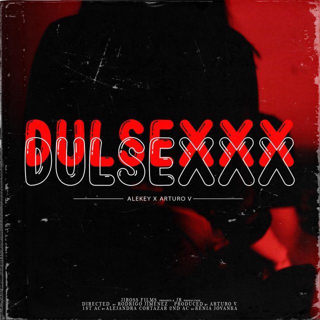 Dulsexxx (feat. Arturo Valencia)